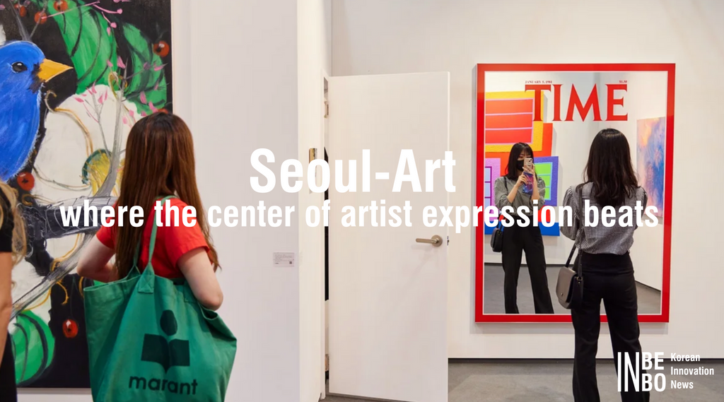 Seoul-Art  where the center of artist expression beats