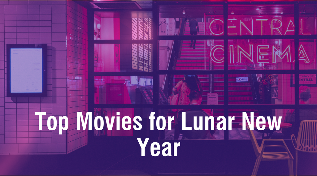 Top Movies to Watch for Lunar New Year