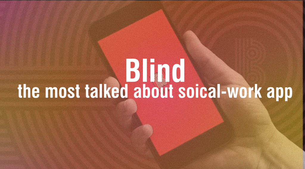Blind: App that has everyone talking at work