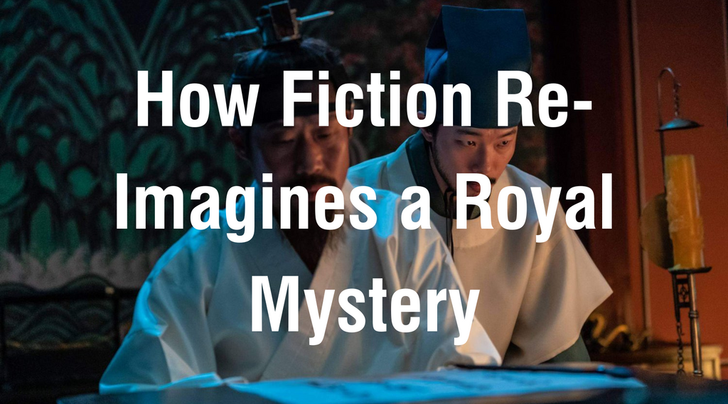 How Fiction Re-Imagines a Royal Mystery