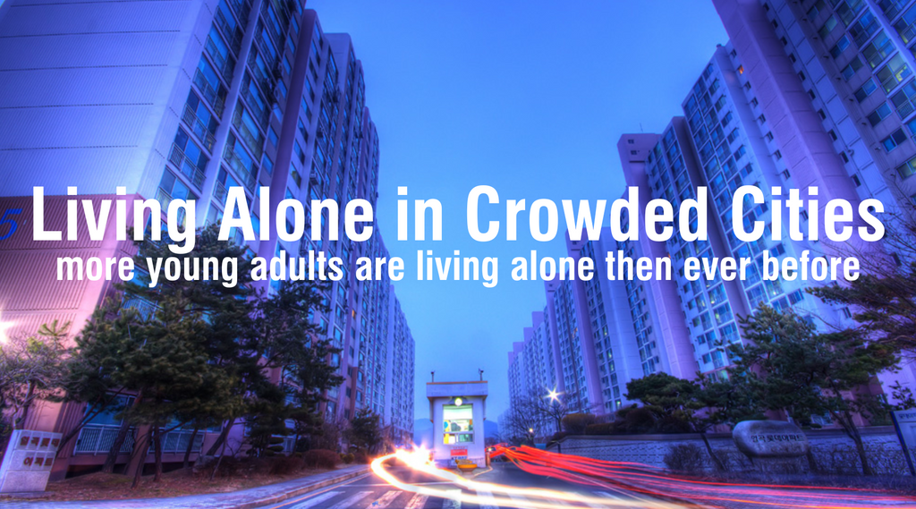 Living Alone in Crowded Cities